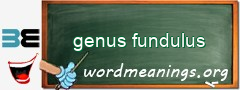 WordMeaning blackboard for genus fundulus